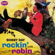 Bobby Day - Rockin' With Robin (2015)