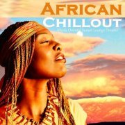 African Chillout - Mystic Oriental Sunset Lounge Dreams (2012)