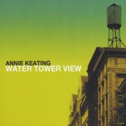 Annie Keating - Water Tower View (2010)