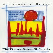 Alessandro Bravo - The Eternal Travel of Sounds (2001)