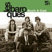 Les Baroques - Such a Cad (Remaster) (2019)