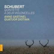 Anne Gastinel, Quatuor Diotima - Schubert: Quintette à deux violoncelles (2013)