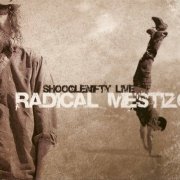 Shooglenifty - Radical Mestizo (2005)