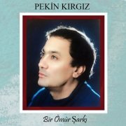 Pekin Kırgız - Bir Ömür Şarkı (2024)