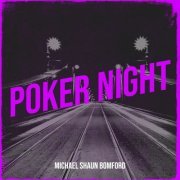 Michael Shaun Bomford - Poker Night (2023)