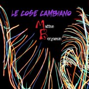Matteo Bergamin - Le Cose Cambiano (2025)