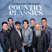 Carolina the Band - Country Classics: Carolina Style (2023)