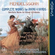 Begoña Uriarte & Karl-Hermann Mrongovius - Mendelssohn: Complete Works for Piano 4 Hands (2006)