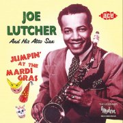 Joe Lutcher - Jumpin' at the Mardi Gras (2009)