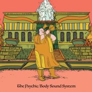 Dan Blacksberg - The Psychic/Body Sound System (2024) Hi Res