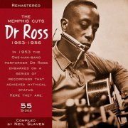 Dr. Ross - The Memphis Cuts 1953-1956 (Remastered) (2013)