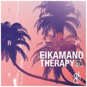 EikaMano - Therapy (2018)