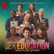 Oli Julian - Sex Education (Soundtrack from the Netflix Series) (2023) [Hi-Res]