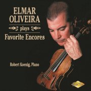 Robert Koenig and Elmar Oliveira - Favorite Violin Encores (2000)