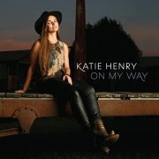 Katie Henry - On My Way (2022) Hi Res