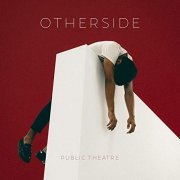 Public Theatre - Otherside (2019)