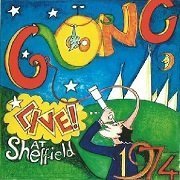 Gong - Live At Sheffield (Reissue) (1974/2009)