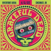 Grateful Dead - 1989-04-08 Riverfront Coliseum, Cincinnati, OH (2026) [Hi-Res]