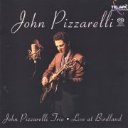 John Pizzarelli Trio - John Pizzarelli Live at Birdland  (2002/2003) [SACD]