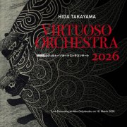 Eiji Arai, Hiroyuki Kanaki, Junichi Mori, Hiroki Tochimoto, Shoichi Kubo & Hida Takayama Virtuoso Orchestra - Hida Takayama Virtuoso Orchestra Concert 2026 (Live) (2026) Hi-Res