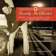 Randy Mcallister - Crappy Food, No Sleep, A Van..And Some Great Songs (2013)