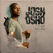 Josh Osho - L.i.f.e (Deluxe) (2012)