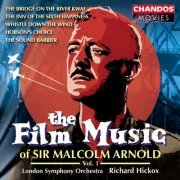 Sir Malcolm Arnold, Richard Hickox, London Symphony Orchestra - Arnold: The Film Music of Sir Malcolm Arnold, Vol. 1 (1992)