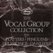 The Platters, The Penguins, The Del Vikings, The Danleers - The Vocal Group Collection (1986)
