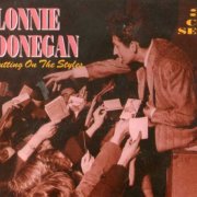 Lonnie Donegan - Putting On The Styles (1992)