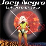 Joey Negro - Universe Of Love (1993/2008) FLAC