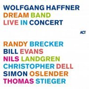 Wolfgang Haffner - Dream Band Live in Concert (2022) [Hi-Res]