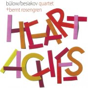 Christina von Bülow, Ben Besiakov Quartet - Heartaches (2013)