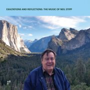 Various Artists - Exaltations and Reflections: The Music of Neil Stipp (2025)