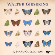 Walter Gieseking - Walter Gieseking's Piano Collection (2025) [Hi-Res]