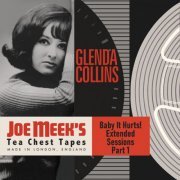 Glenda Collins - Baby It Hurts! Extended Sessions, Pt. 1 (from the legendary Tea Chest Tapes) (2023) [Hi-Res]