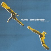 Two Another - Back To Us (Deluxe) (2023) Hi Res