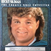 Ricky Skaggs - The Country Store Collection (1988)