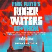 Roger Waters - Us+Them - Friday 6 July 2018 Hyde Park London (2018)