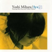 Yoshi Mihara - Aya (1999)