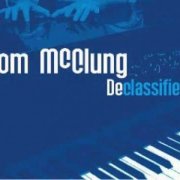 Tom McClung - Declassified (2007)