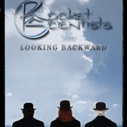 Rocket Scientists - Looking Backward (2007) {4CD}