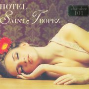 VA - Hotel Saint Tropez Chambre 101 (2010)