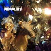 Ian Brown - Ripples (2019) [Hi-Res]