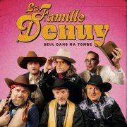 La Famille Denuy - Seul dans ma tombe (2024) Hi-Res