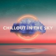 VA - Chillout in the Sky (2025)