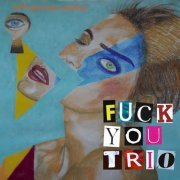 Fuck You Trio - Live Saioa Iman Estudioan (2022)