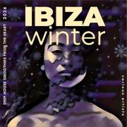 VA - Ibiza Winter 2026 (Deep-House Smoothies from the Heart) (2025)