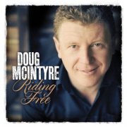 Doug McIntyre - Riding Free (2014)