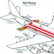 Neil Young - Landing On Water (1986)