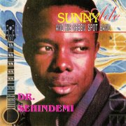 Sunny Ade and his Green Spot Band - Dr. Sehindemi (2003)